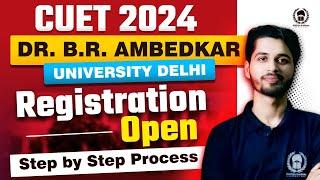 Dr. B. R. Ambedkar University Delhi Registration Open  Step by Step process  All about AUD