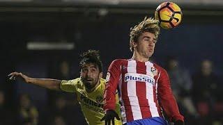 Antoine Griezmann vs Villareal  16-17  Atlético de Madrid  by grizibrasil7