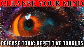 De-looping negative thoughts - Mind Cleanse Frequency