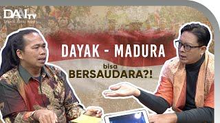 Dayak - Madura Bisa Bersaudara  Podcast Nusantara