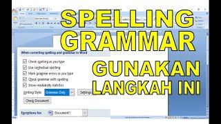 Cara Mengaktifkan atau non aktifkan Spelling and Grammar di Microsoft Word