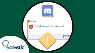 ️ A Fatal JavaScript Error Occurred Discord Windows 11 ️ FIX