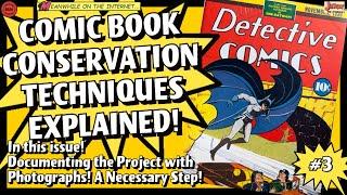 Conservation of Detective Comics Number 33 Part 3 Documenting the Project with Photographs