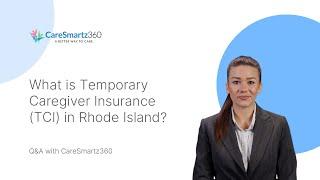 What is Temporary Caregiver Insurance TCI in Rhode Island?