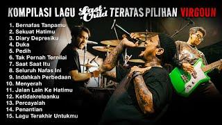 KOMPILASI LAGU LAST CHILD TERATAS PILIHAN VIRGOUN