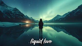 #018 Liquid Love Vocal Liquid Drum & Bass Mix