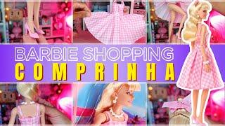 Comprinha  BARBIE SHOPPING 🩰 Doll Perfect Day The Movie 