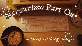 cozy writing vlog #nanowrimo part one writing my first novel 