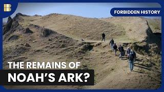 The Evidence of Noahs Ark - Forbidden History - History Documentary