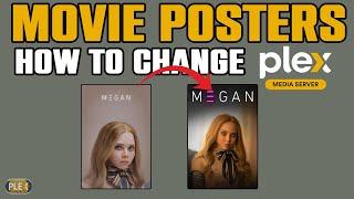 How to Change Movie Posters on your Plex Media Server