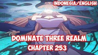 Dominate 3 Realm Chapter 253 - Absorb Death Energy INDOENG