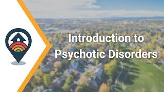 HHRC Webinar Introduction to Psychotic Disorders