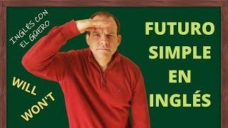 FUTURO SIMPLE EN INGLÉS cómo usar will y wont