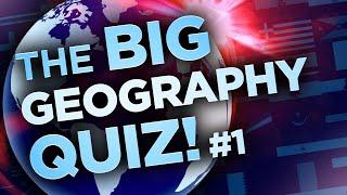 The BIG Geography Quiz Part 1 30 Questions