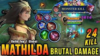 Nerf Cant Stop Me 24 Kills Mathilda Brutal Damage Build - Build Top 1 Global Mathilda  MLBB