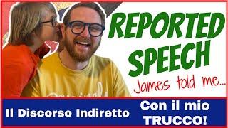 REPORTED SPEECH - con il mio TRUCCO Il Discorso Indiretto in Inglese