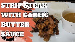 Strips Steak with Garlic Butter Sauce  FoodChannelPH