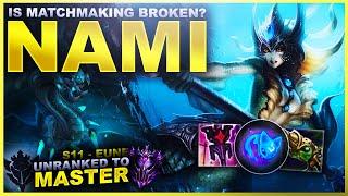 IS MATCHMAKING BROKEN? NAMI - Unranked to Master EUNE Edition  League of Legends