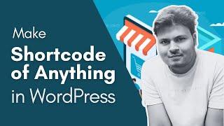 How to Make Shortcode of Anything in WordPress Shortcode #WordPress