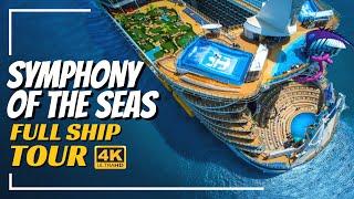 Royal Caribbean Symphony of the Seas  Full Ship Walkthrough Tour & Review  4K  All Public Spaces