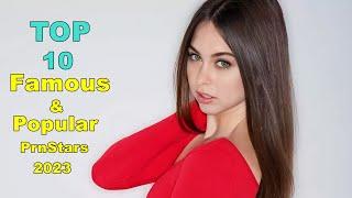 Top 10 Most Popular & Famous PrnStars 2023