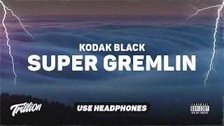 Kodak Black - Super Gremlin  9D AUDIO 