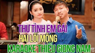 THƯ TÌNH EM GÁI  HAI LỐI MỘNG Karaoke Thiếu Giọng Nam Quang Lập  Karaoke Song Ca Với Thu Hường