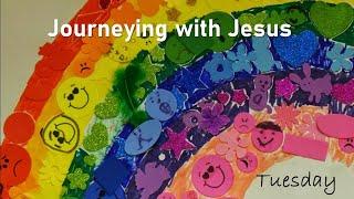 Journeying with Jesus - Holy Week reflection for Tuesday