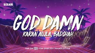 God Damn - Karan Aujla Badshah LyricsEnglish Translation  Ek Tha Raja