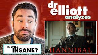 Doctor REACTS to Hannibal  Psychiatrist Analyzes Wills Mental Illness  Dr Elliott