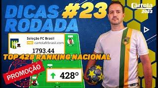 TOP 428º RANKING NACIONAL Dicas da 23ª Rodada do Cartola FC 2023