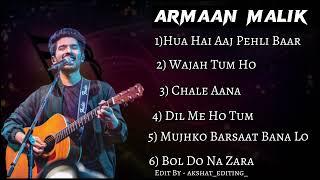 Armaan Malik New Songs  Latest Bollywood Songs  Best Song of Armaan Malik