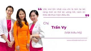 Chạm vào ước mơ tìm lại nụ cười rạng rỡ của chị Trần Vy  Nha khoa Elite