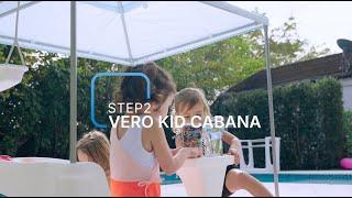 Step2 Vero Kids Cabana