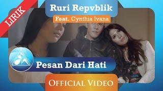 Ruri Repvblik feat Cynthia Ivana - Pesan Dari Hati Official Video Lyric