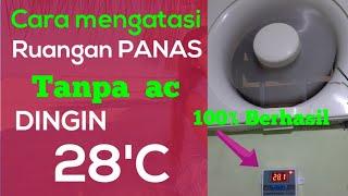 Cara mengatasi ruangan panas  tanpa ac hemat listrik  Pasti Berhasil .Link di diskripsi