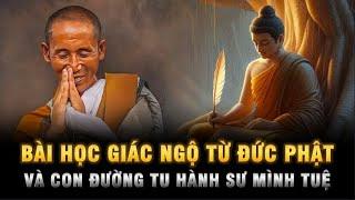 Bài học GIÁC NGỘ từ Đức Phật - Câu chuyện con đường tu hành Sư Minh Tuệ