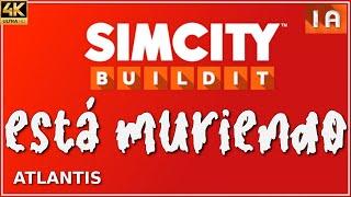 SimCity BuildIt ESTÁ MURIENDO