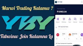YBY FUND APP  Trading marwi kalamw  Real earning yby app