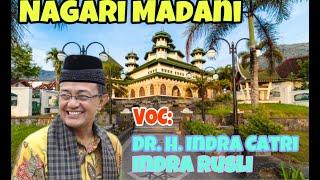 Bupati Agam DR. H. Indra Catri Nagari Madani