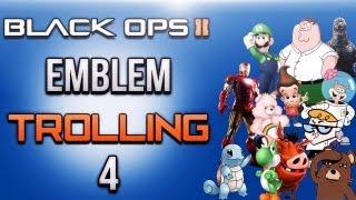Black Ops 2 Emblem Trolling Ep.4