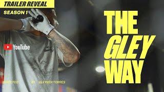 The Gley Way Official Trailer -  Directed by Gleyber Torres