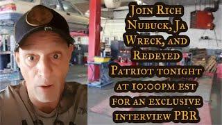 Hanging Out with Ja Wreck and Red Eyed Patriot PBR stopping by?