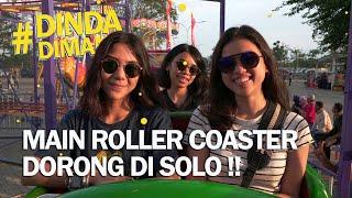 MAIN ROLLER COASTER DORONG DI SOLO - #DindaDimana