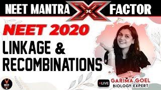 Linkage and Recombination Class 12  NEET 2020 Preparation  NEET Biology  NEET Mantra Garima Goel