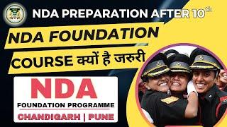 NDA Preparation After 10th? NDA Foundation Course  Best NDA Foundation Course in Chandigarh &  Pune