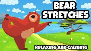 BEAR STRETCHES 2  CALMING STRETCH ACTIVITY FOR KIDS  YOGA MINDFULNESS EXERCISE FOR KIDS GONOODLE