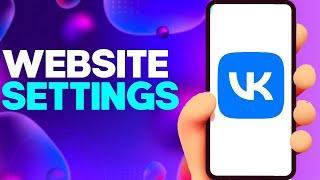 How to Find Website settings on vk app on Android and iphone IOS