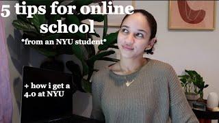 TOP 5 ONLINE SCHOOL TIPS + how I got a 4.0 at NYU taking online classes