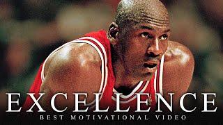 EXCELLENCE - One of the Greatest Motivational Speech Videos Ever Success HD